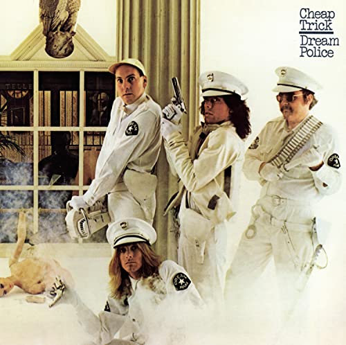 Cheap Trick’s “Dream Police” album cover: band in white police uniforms.