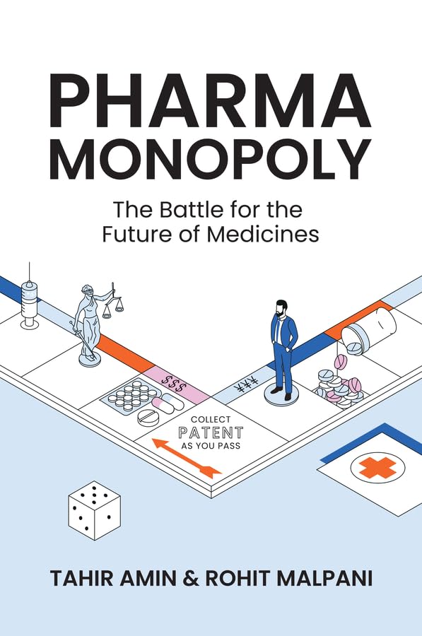 Pharma Monopoly : The Battle for the Future of Medicines