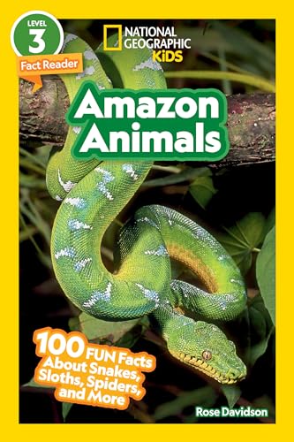 Amazon Animals (National Geographic Kids Readers, Level 3) : 100 FUN Facts About Snakes, Sloths, Spiders, and More