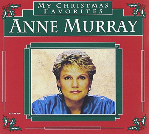 Anne Murray's "My Christmas Favorites" CD cover with her portrait.