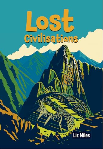 Lost Civilisations : Fluency 9