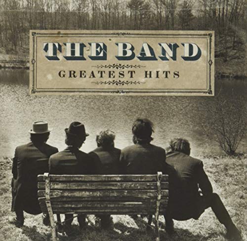 The Band Greatest Hits CD cover showing five men sitting on a bench by water.