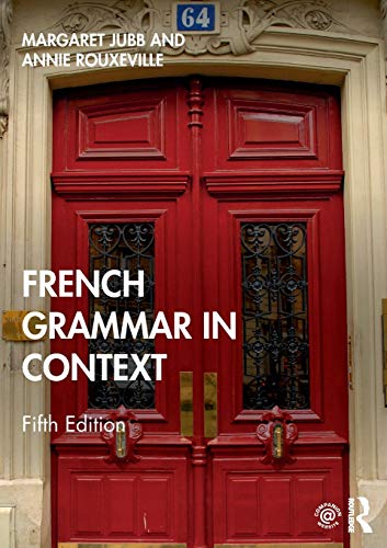 French Grammar in Context (Languages in Context)