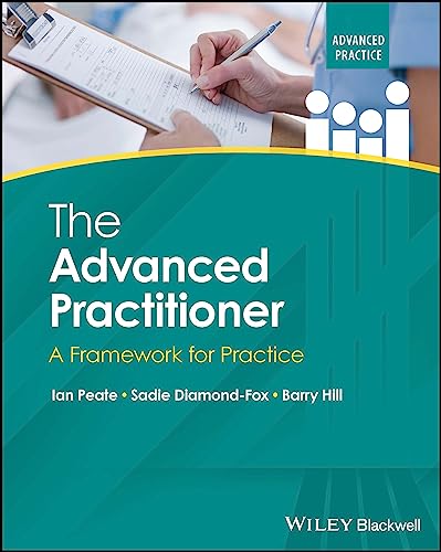 The Advanced Practitioner : A Framework for Practice