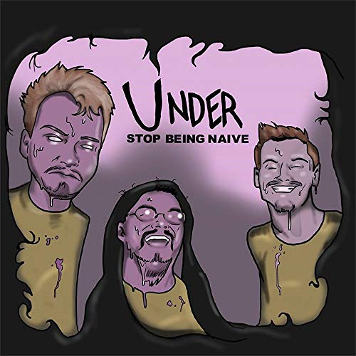 CD cover for "Under - Stop Being Naive" with illustrated faces.