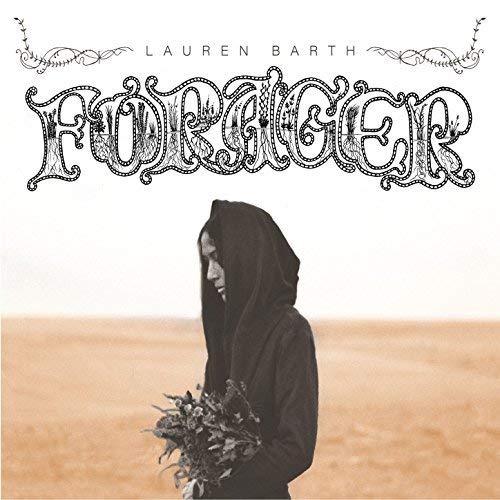 CD cover for Lauren Barth’s “Forager” featuring a hooded figure with flowers.