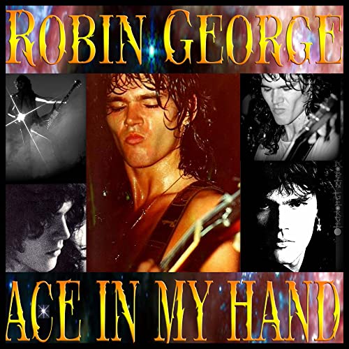 CD cover for Robin George’s “Ace In My Hand” featuring musician portraits.