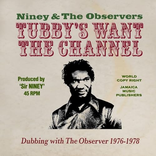 Album cover for Niney & The Observers' "Tubby's Want The Channel," featuring a portrait.