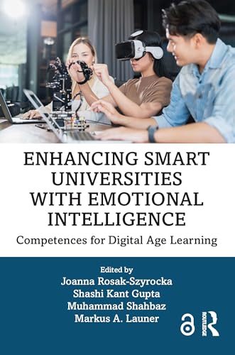 Enhancing Smart Universities with Emotional Intelligence : Competences for Digital Age Learning