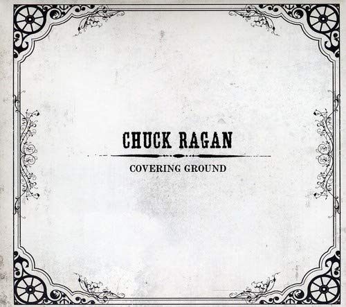 CD cover for Chuck Ragan’s “Covering Ground” with ornate black border.