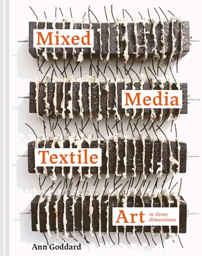 Three Dimensional Mixed Media Textile Art (working title)