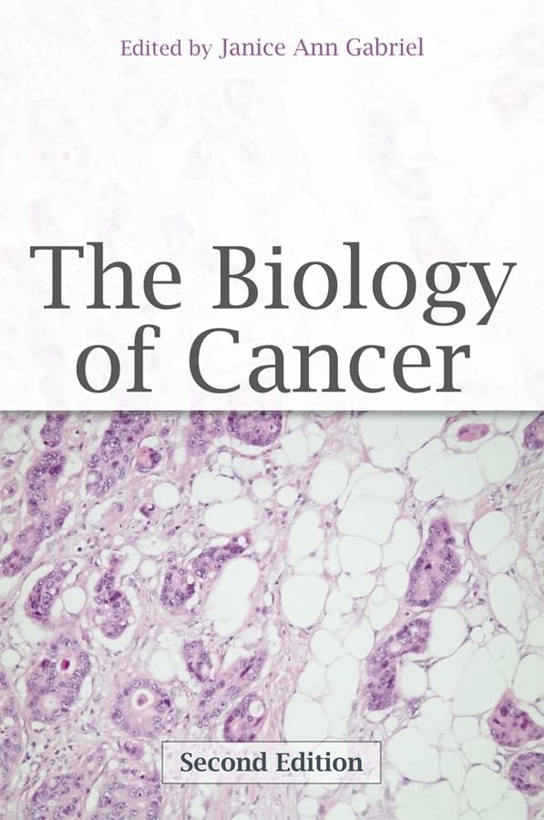 The Biology of Cancer (2nd Revised edition)