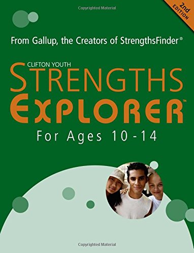 Strengths Explorer for Ages 10 to 14: From Gallup, the Creators of Strengthsfinder