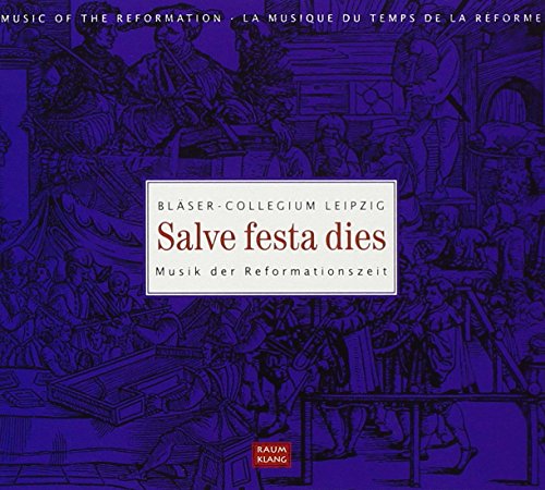 CD cover for “Salve festa dies” by Blaeser-Collegium Leipzig, Reformation music.