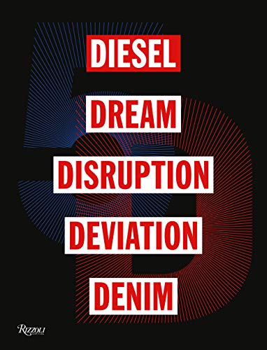 5D: Diesel, Dream, Disruption, Deviation, Denim
