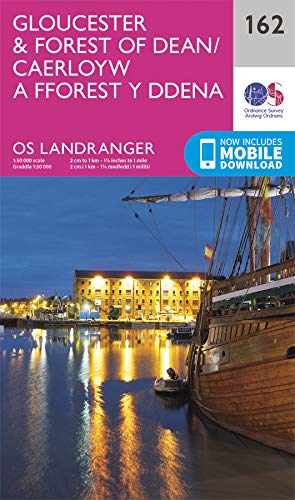 Gloucester & Forest of Dean/Caerloyw a Fforest y Ddena Map | Chepstow & Stroud | Ordnance Survey | OS Landranger Map 162 | England | Walks | Cycling | Days Out | Maps | Adventure