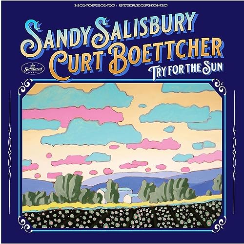 Album cover for "Try For The Sun" by Salisbury, Sandy & Curt Boettcher.