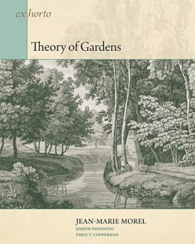 Theory of Gardens (Ex Horto: Dumbarton Oaks Texts in Garden and Landscape Studi)