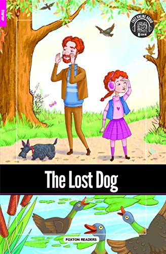 The Lost Dog - Foxton Reader Starter Level (300 Headwords A1) with free online AUDIO