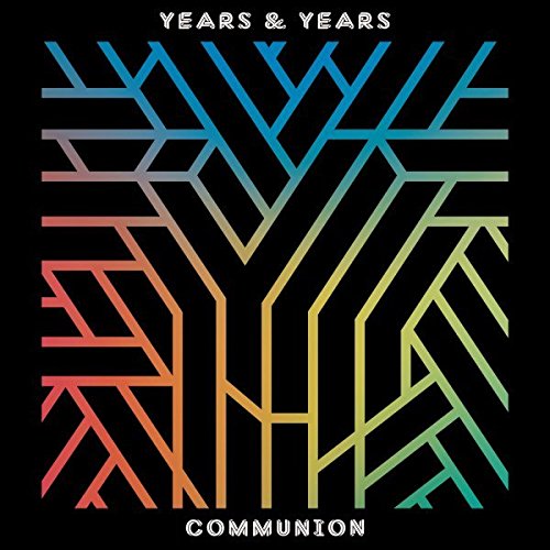 Years & Years' "Communion" album cover: abstract colorful lines on black.