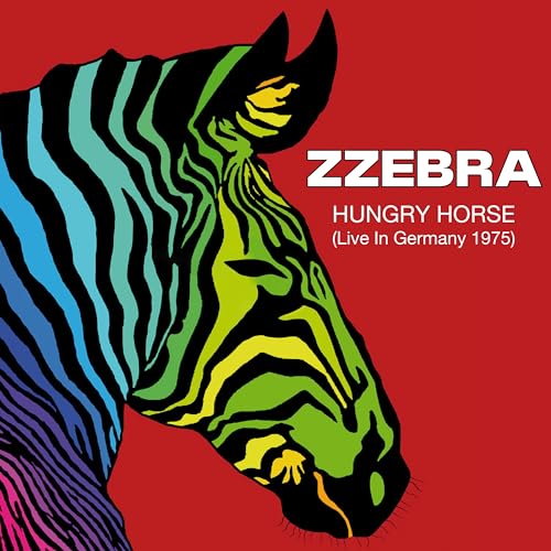 Colorful zebra head with text: "Zzebra - Hungry Horse (Live in Germany 1975)".