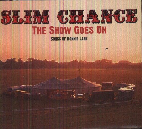 CD cover for “Slim Chance - The Show Goes On” with a circus tent.