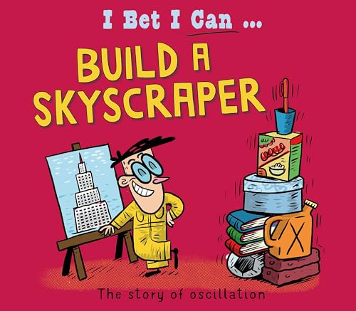 I Bet I Can: Build a Skyscraper