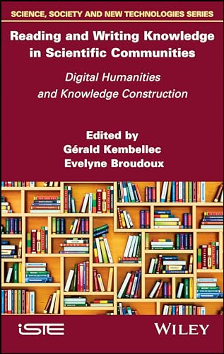 Reading and Writing Knowledge in Scientific Communities: Digital Humanities and Knowledge Construction
