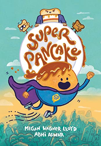 Super Pancake: (A Graphic Novel) (Super Pancake (#1))