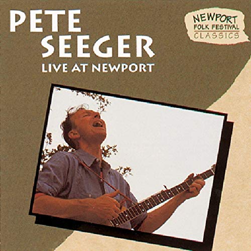 CD cover for Pete Seeger’s “Live at Newport 1963-1965” with a photo of him playing guitar.