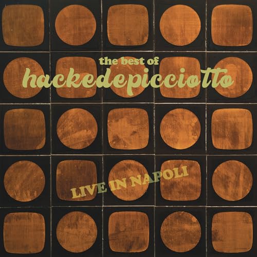 Album cover for Hackedepicciotto’s “The Best Of” with brown and black geometric pattern.