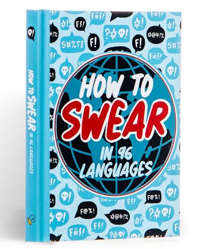 How To Swear in 96 Languages : Humour Gift Book