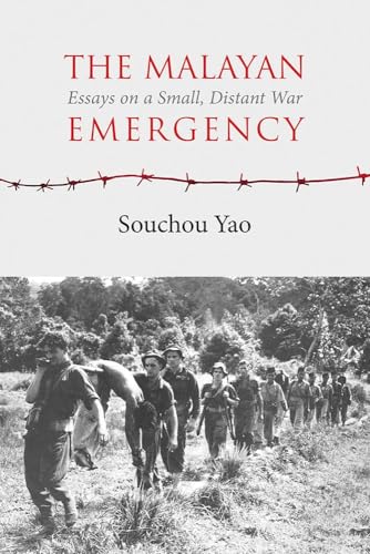 The Malayan Emergency : Essays on a Small, Distant War