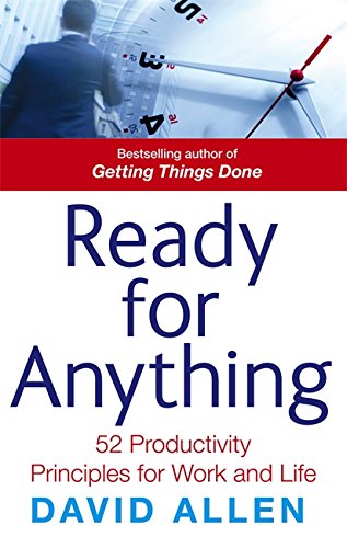 Ready for Anything: 52 Productivity Principles for Work and Life