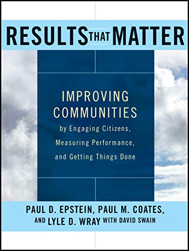 Results That Matter: Improving Communities by Engaging Citizens