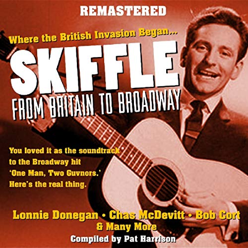 CD cover for "Skiffle: From Britain To Broadway" featuring Lonnie Donegan.