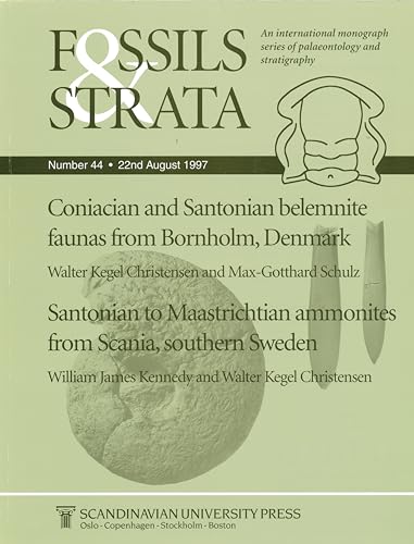 Fossils and Strata: Coniacian and Santonian Belemnite Faunas from Bornholm / Santonian to Maastrichtian Ammonites from Scania