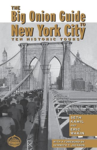 The Big Onion Guide to New York City : Ten Historic Tours