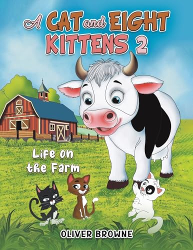 A Cat and Eight Kittens 2 : Life on the Farm