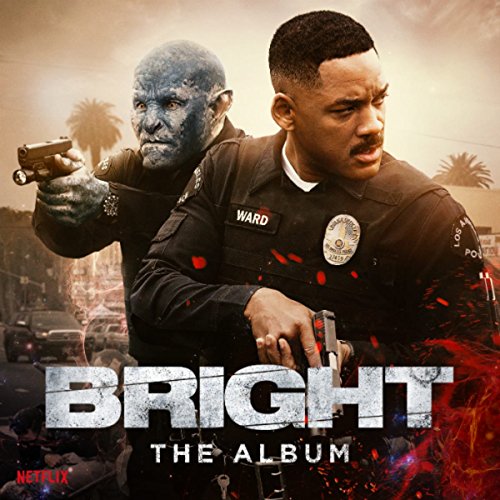 “Bright” soundtrack CD cover featuring Will Smith and a blue orc holding guns.