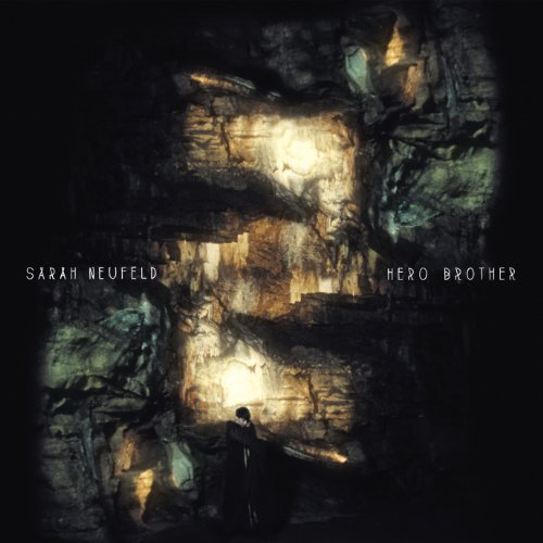 A person stands in a dark, illuminated cave beneath the text Sarah Neufeld Hero Brother.