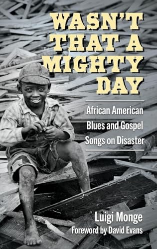 Wasn’t That a Mighty Day : African American Blues and Gospel Songs on Disaster