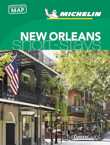 New Orleans - Michelin Green Guide Short Stays : Short Stay