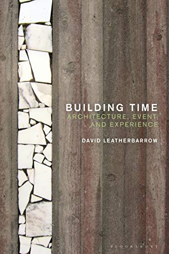 Building Time: Architecture, event, and experience