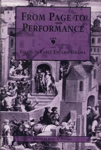 From Page to Performance : Essays in Early English Drama