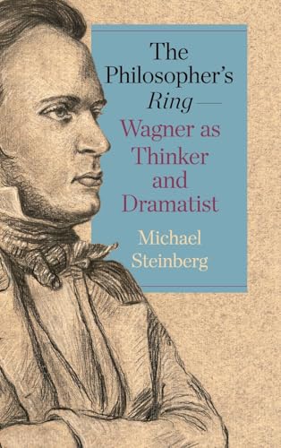The Philosopher’s Ring—Wagner as Thinker and Dramatist