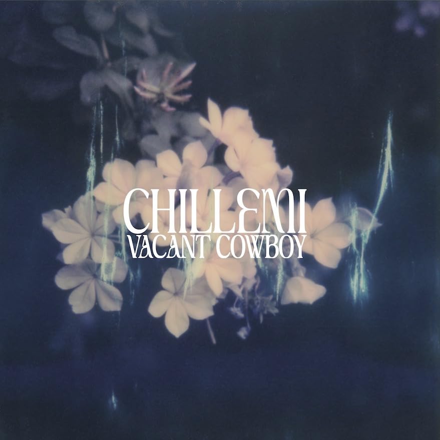Vinyl album cover for Chillemi’s “Vacant Cowboy” with floral imagery.