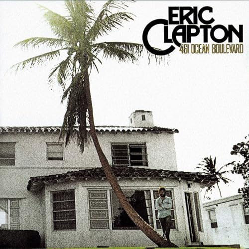 Eric Clapton’s “461 Ocean Boulevard” album cover: palm tree, house, and man.