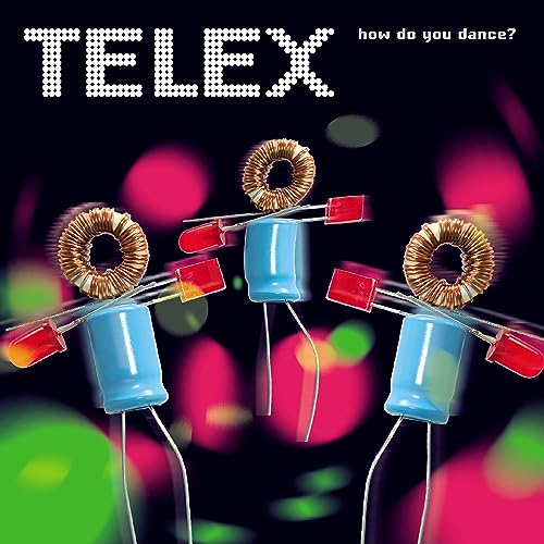Album cover for Telex’s “How Do You Dance?” featuring electronic components.