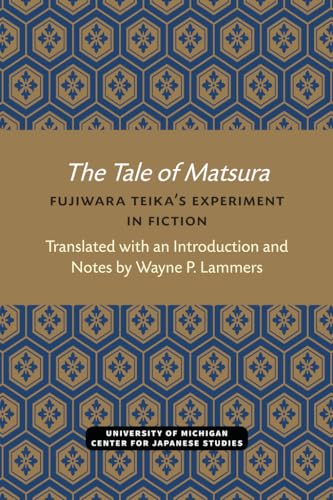 The Tale of Matsura : Fujiwara Teika’s Experiment in Fiction